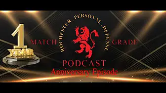 Match Grade Podcast Hits 1 Year!